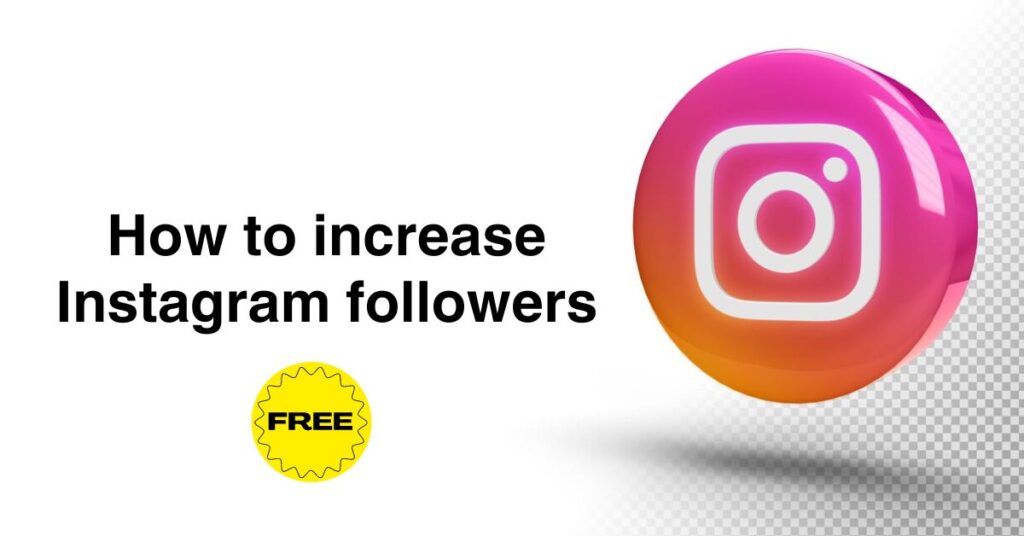 Instagram Followers Kaise Badhaye